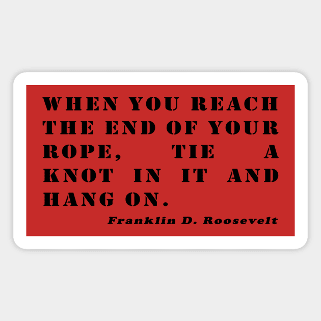 Franklin D. Roosevelt Quote Magnet by KargacinArt